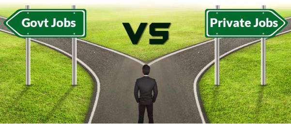 Goverment Job Vs Private Job Government Job Vs Private Job which is best In Hindi
